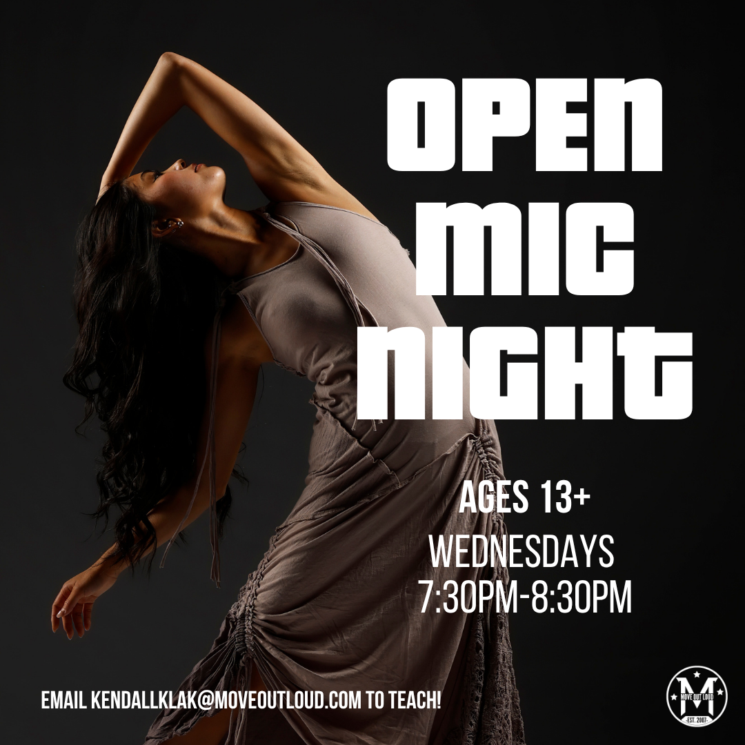 Poster advertising Open Micro Night for ages 13+, Wednesdays 7:30–8:30 PM; features a dancer in a taupe dress against a dark background.