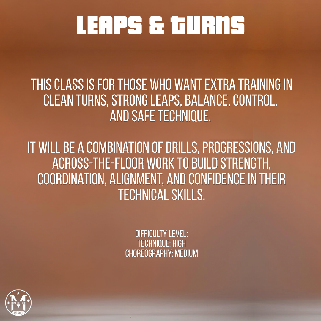 Poster for Leaps & Turns dance class: describes training in clean turns, strong leaps, balance, control, and safe technique with drills and across-the-floor work; includes level notes.