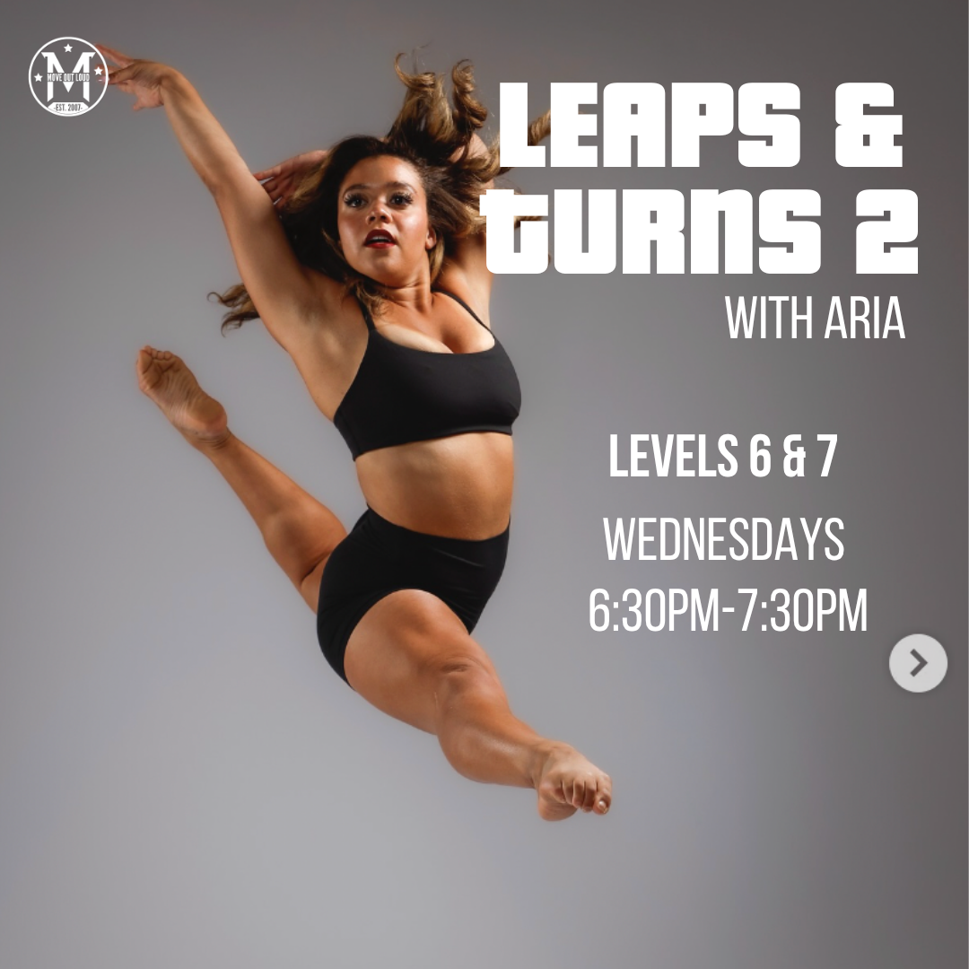 Female dancer leaps mid-air in a black sports bra and shorts against a gray studio background; promotional text on the right reads 'Leaps & Turns 2 with Aria, Levels 6 & 7, Wednesdays 6:30PM-7:30PM' with a small logo top-left.