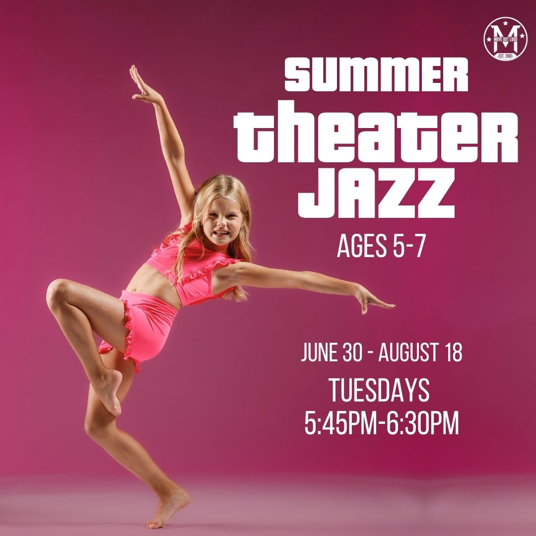 Poster advertising Summer Theater Jazz for ages 5–7; features a girl in a pink dance pose with dates and Tuesday times.