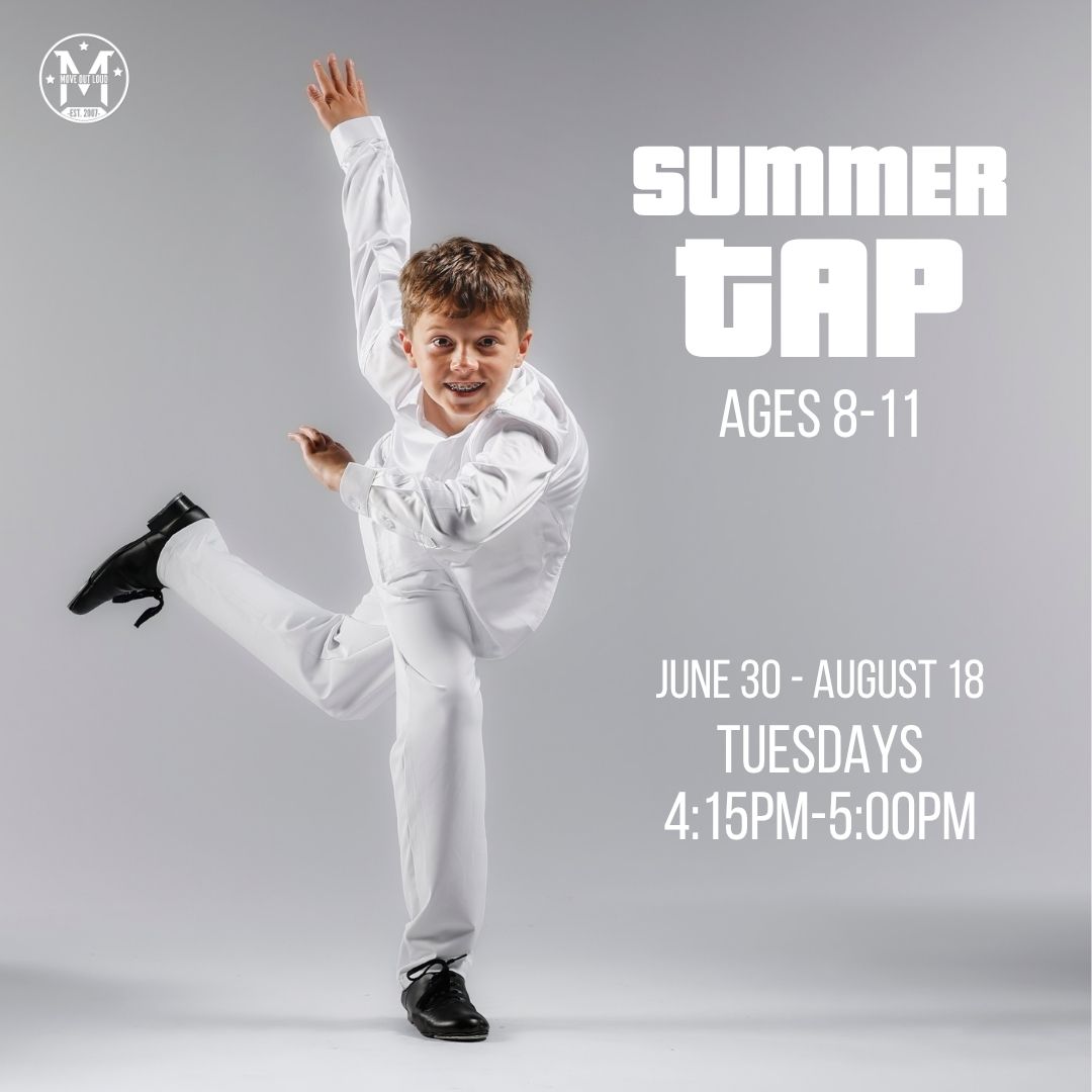 Boy in a white tap outfit performs a high kick on a gray backdrop; text reads Summer Tap, Ages 8-11, June 30–Aug 18, Tuesdays 4:15–5:00PM.