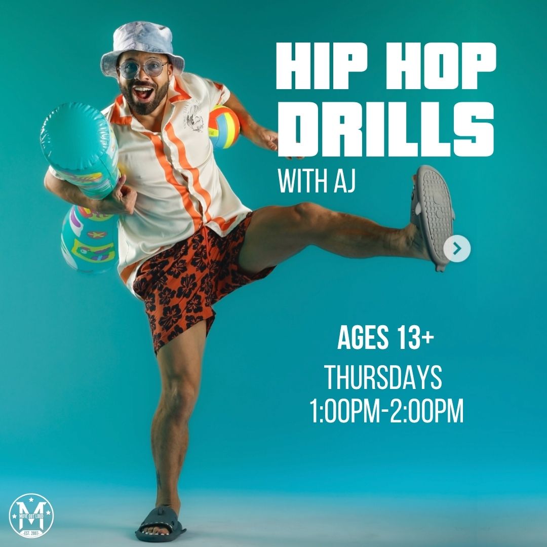 Promotional poster for 'Hip Hop Drills with AJ' showing a man kicking in a tropical outfit; event for ages 13+, Thursdays 1–2 PM.