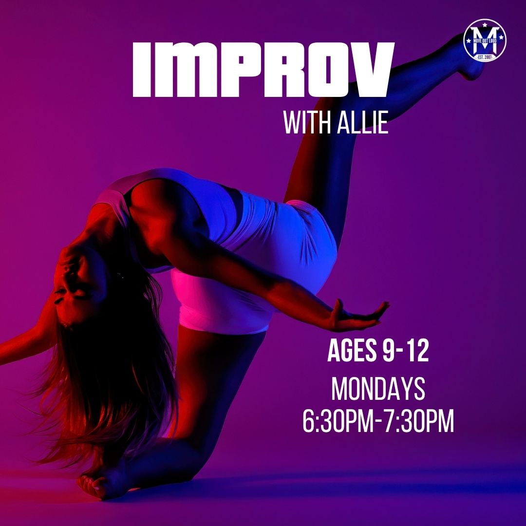 Promotional poster for Improv with Allie; dancer in a purple-pink backdrop, ages 9–12, Mondays 6:30–7:30 PM.